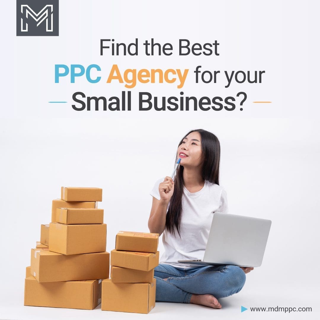 How to Find the Best PPC Agency for Your Small Business