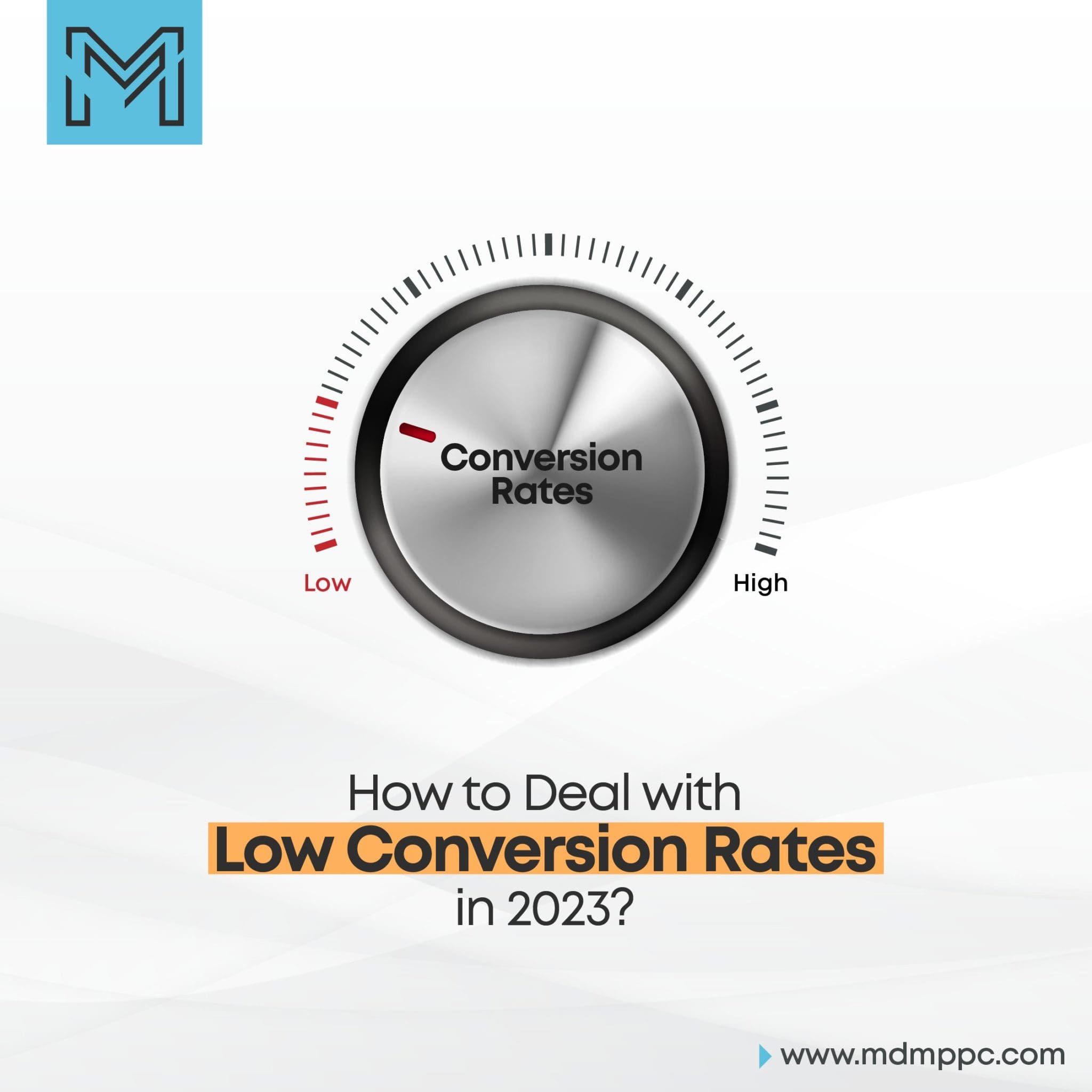 How to Deal with Low Conversion Rates in 2023?