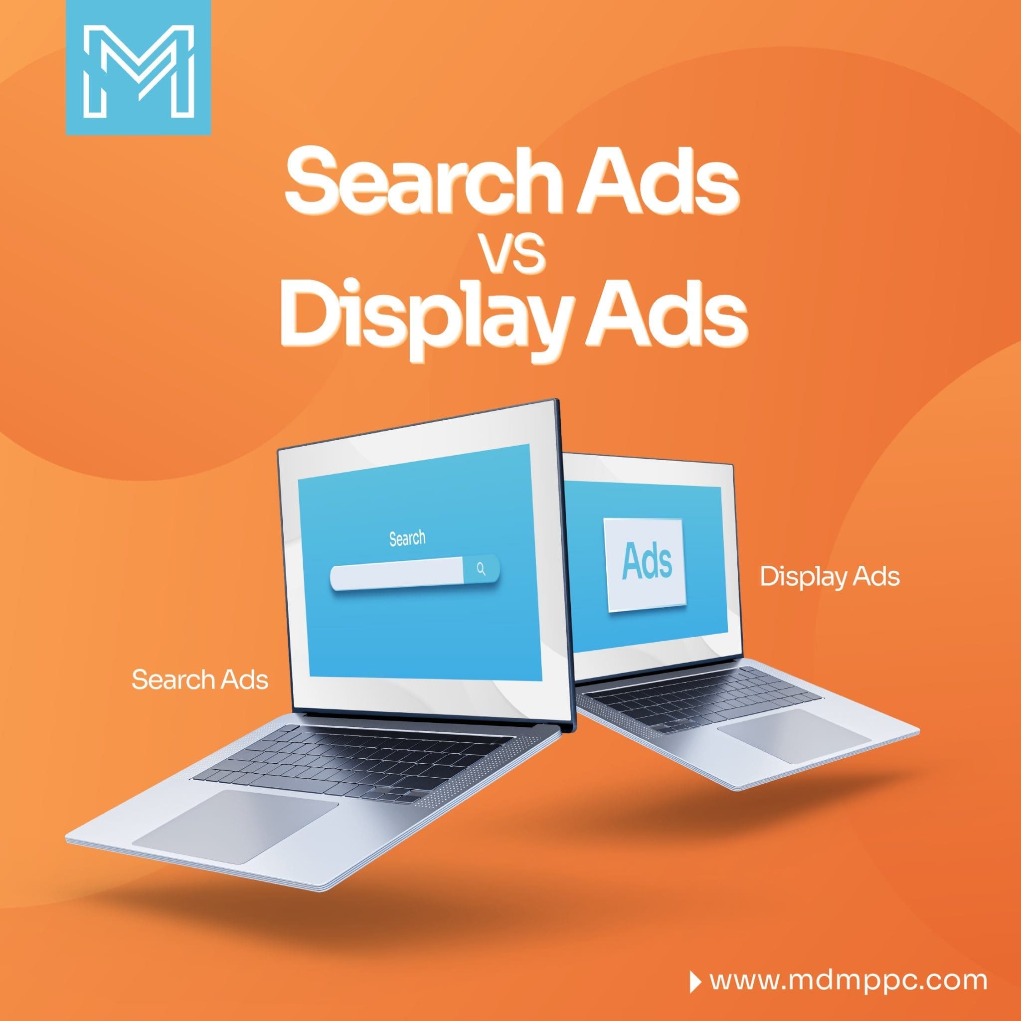 Search Ads vs Display Ads