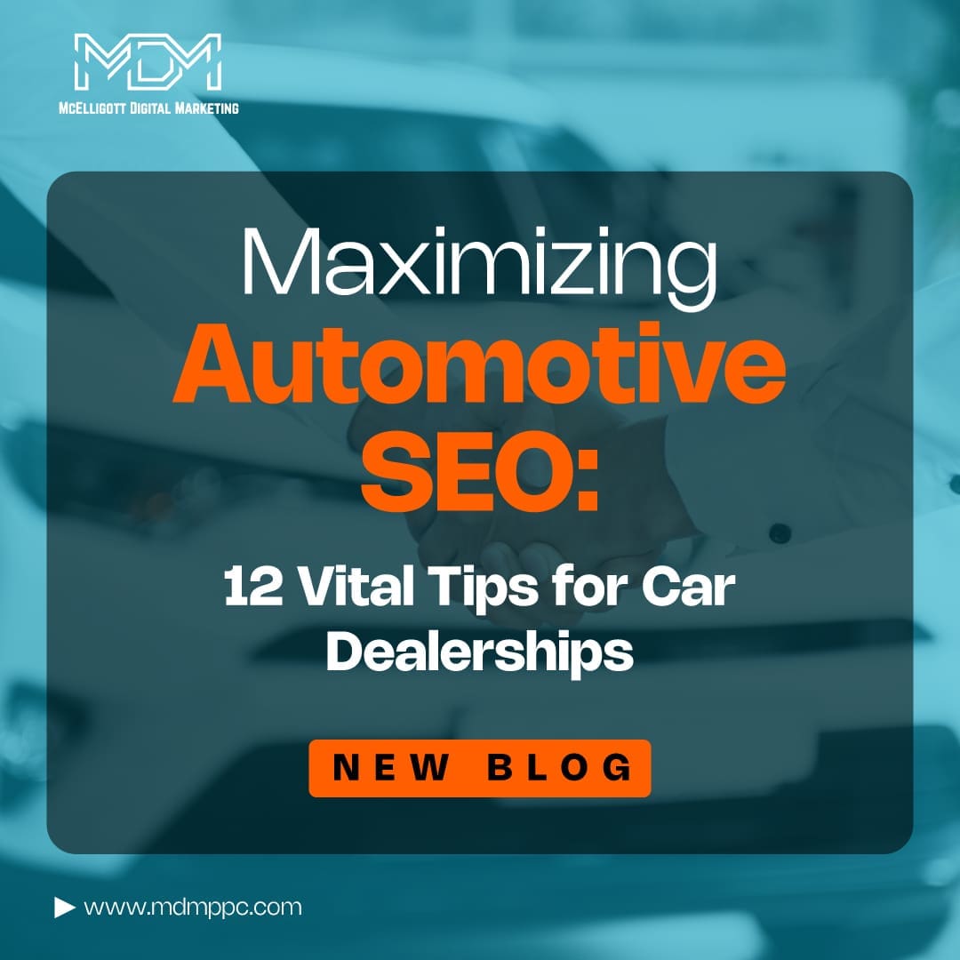 Maximizing Automotive SEO: 12 Vital Tips for Car Dealerships