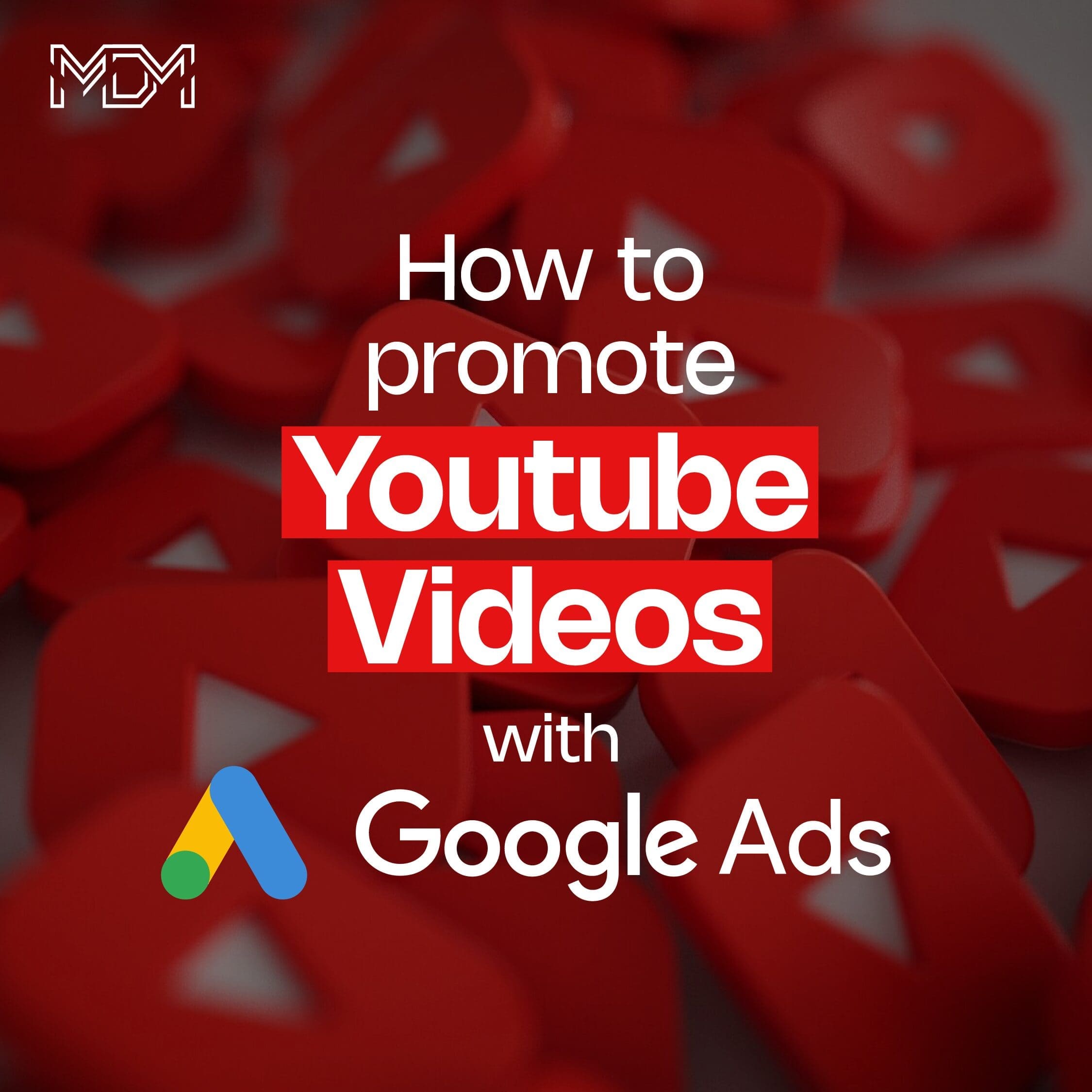 How to Promote YouTube Videos with Google Ads